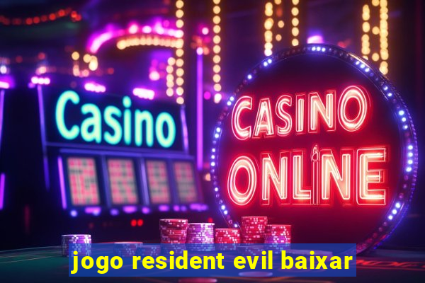 jogo resident evil baixar